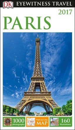 DK Eyewitness Travel Guide: Paris 9781465441249
