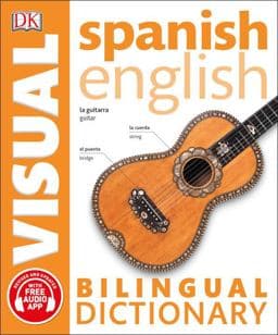 Spanish-English Bilingual Visual Dictionary 9781465459312