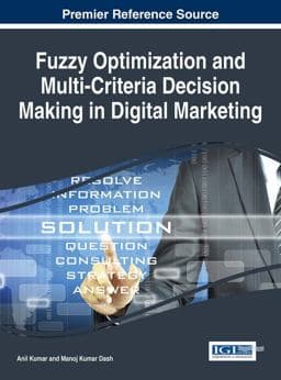 Fuzzy Optimization and Multi-Criteria Decision Making in Digital Marketing 9781466688094
