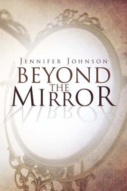 Beyond the Mirror 9781469170855