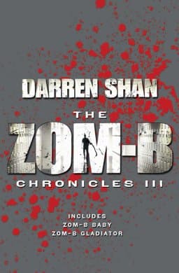 Zom-B Chronicles III 9781471143526