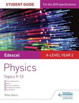 Edexcel a-Level Physics Student Guide 4 9781471858574