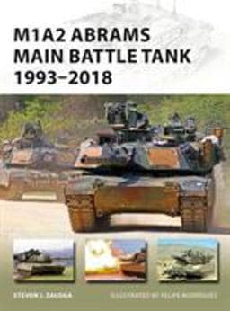 M1A2 Abrams Main Battle Tank 1993-2018 9781472831781