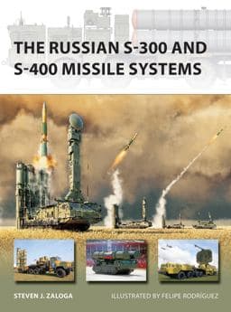 The Russian S-300 and S-400 Missile Systems 9781472853769
