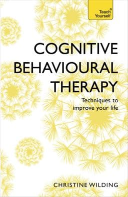 Cognitive Behavioural Therapy (CBT) 9781473607927
