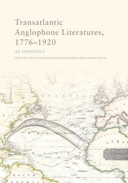 Transatlantic Anglophone Literatures, 1776-1920 9781474429832