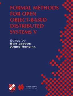 Formal Methods for Open Object-Based Distributed Systems V 9781475752687