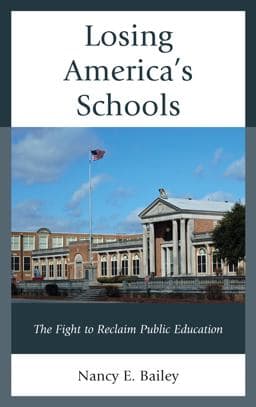 Losing America's Schools 9781475828634