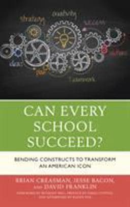 Can Every School Succeed? 9781475840582