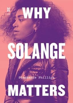 Why Solange Matters 9781477320082