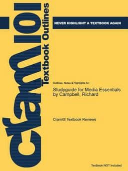 Studyguide for Media Essentials by Campbell, Richard 9781478471042