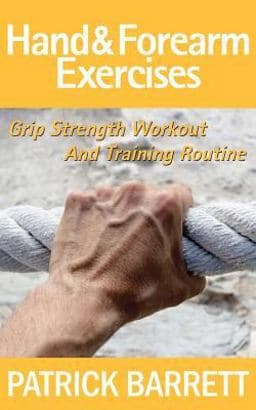 Hand and Forearm Exercises 9781479143788