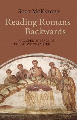 Reading Romans Backwards 9781481308779