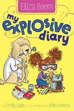 My Explosive Diary 9781481406505