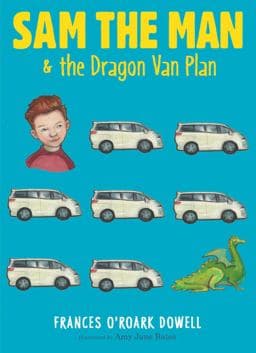 Sam the Man and the Dragon Van Plan 9781481440721