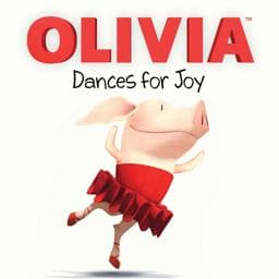 OLIVIA Dances for Joy 9781481481052