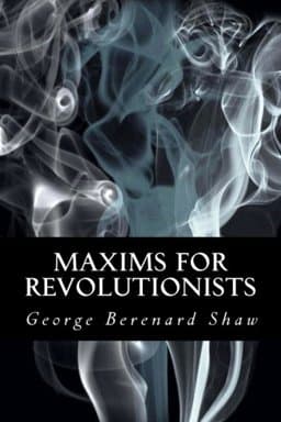 Maxims for Revolutionists 9781482087789