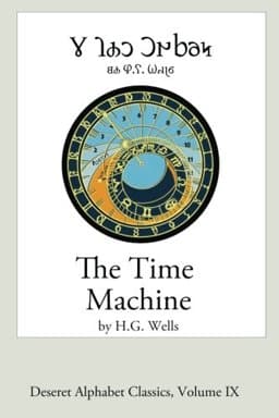 The Time Machine (Deseret Alphabet Edition) 9781482742404