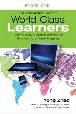 The Take-Action Guide to World Class Learners Book 1 9781483339481