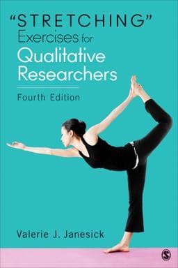 Stretching Exercises for Qualitative Researchers 9781483358277