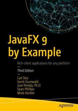 JavaFX 9 by Example 9781484219607
