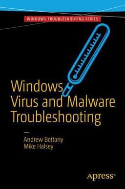 Windows Virus and Malware Troubleshooting 9781484226063