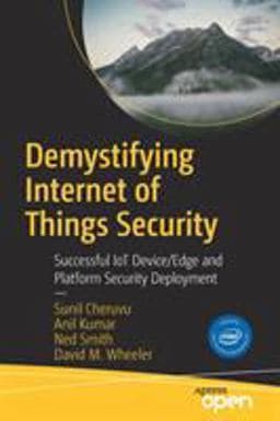 Demystifying Internet of Things Security 9781484228951