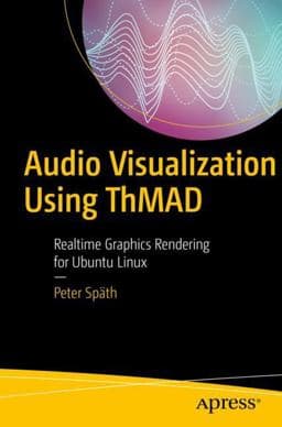 Audio Visualization Using ThMAD 9781484231678