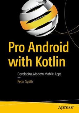 Pro Android with Kotlin 9781484238196