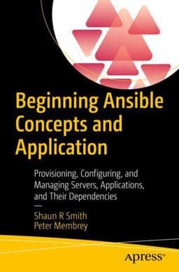 Beginning Ansible Concepts and Application 9781484281727