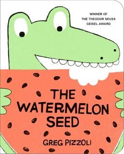 The Watermelon Seed 9781484712368
