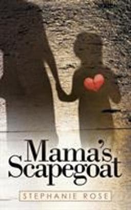 Mama's Scapegoat 9781489726537