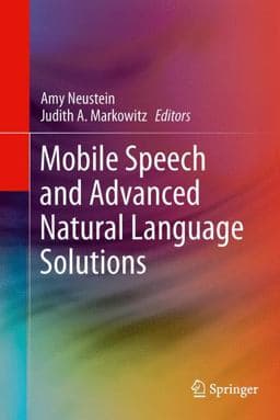 Mobile Speech and Advanced Natural Language Solutions 9781489993663