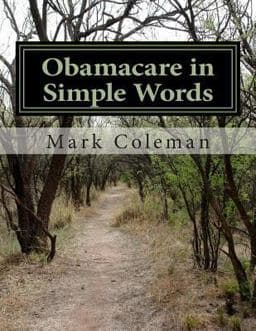 Obamacare in Simple Words 9781490391229