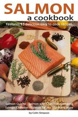 Salmon a Cookbook 9781491048337