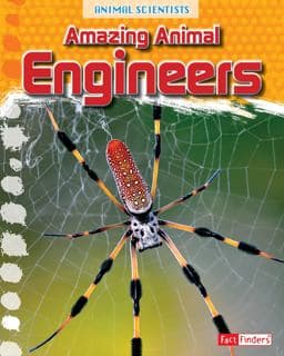 Amazing Animal Engineers 9781491469903