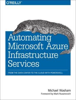 Automating Microsoft Azure Infrastructure Services 9781491944899