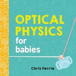 Optical Physics for Babies 9781492656210