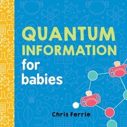 Quantum Information for Babies 9781492656302