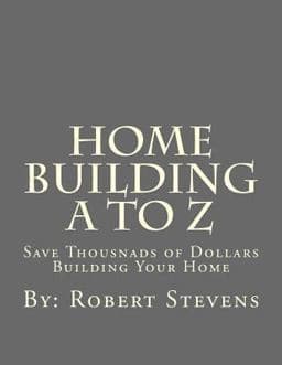 Home Building a to Z 9781492848929