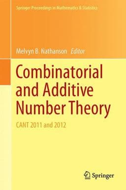 Combinatorial and Additive Number Theory 9781493916016
