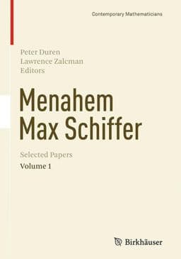 Menahem Max Schiffer: Selected Papers Volume 1 9781493936984