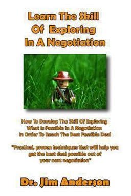 Learn the Skill of Exploring in a Negotiation 9781494426880