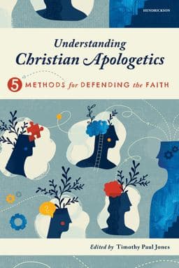 Understanding Christian Apologetics 9781496488138