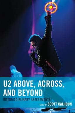 U2 above, Across, and Beyond 9781498501316