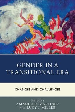 Gender in a Transitional Era 9781498507349