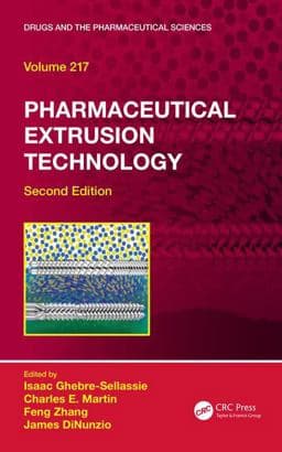 Pharmaceutical Extrusion Technology, Second Edition 9781498704915