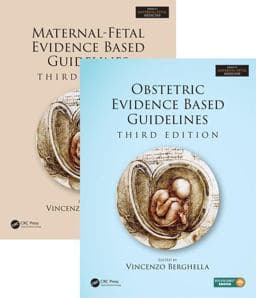 Maternal-Fetal and Obstetric Evidence Based Guidelines, Two Volume Set, Third Edition 9781498747424