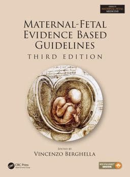 Maternal-Fetal Evidence Based Guidelines 9781498747448