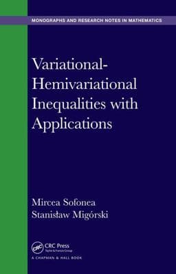 Variational-Hemivariational Inequalities with Applications 9781498761581
